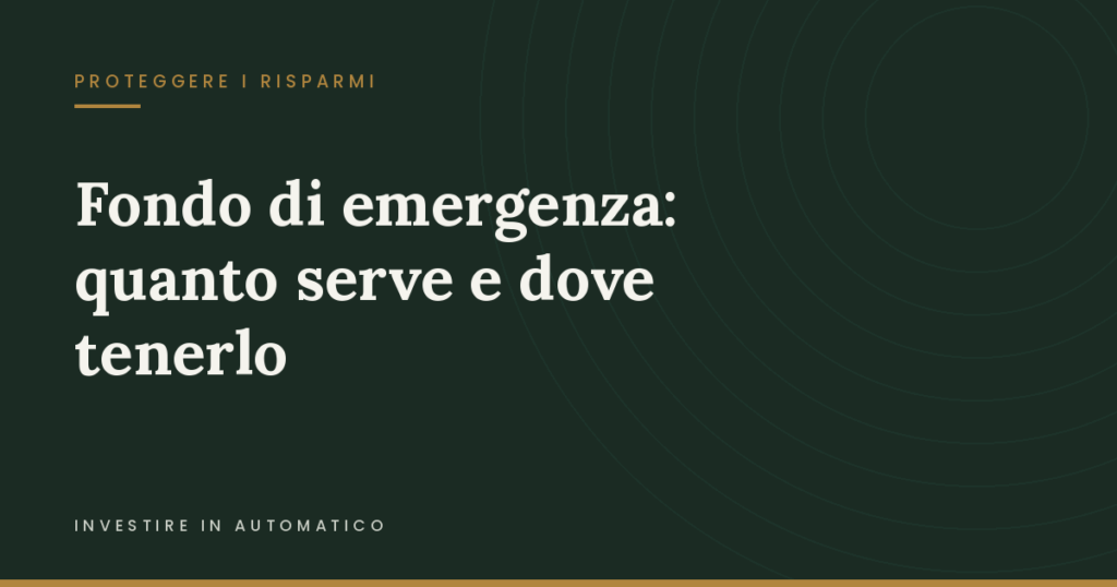 Copertina: Fondo di emergenza: quanto serve e dove tenerlo