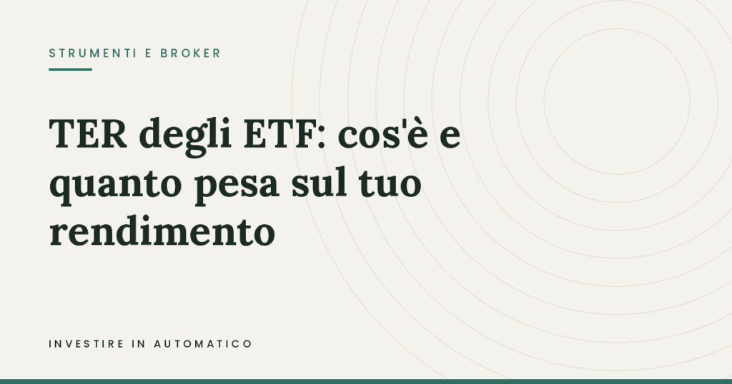 Copertina: TER degli ETF: cos'è e quanto pesa sul tuo rendimento